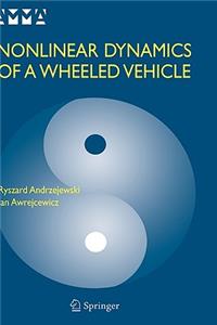 Nonlinear Dynamics of a Wheeled Vehicle