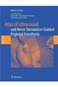 Atlas of Ultrasound and Nerve Stimulation-Guided Regional Anesthesia