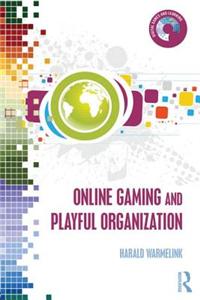Online Gaming and Playful Organization