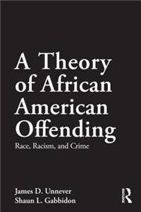 Theory of African American Offending