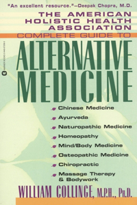 American Holistic Health Association Complete Guide to Alternative Medicine