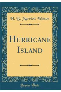 Hurricane Island (Classic Reprint)