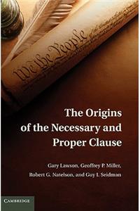 Origins of the Necessary and Proper Clause