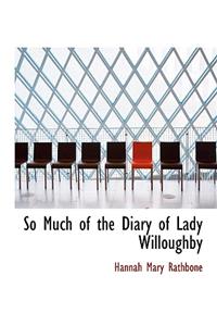 So Much of the Diary of Lady Willoughby