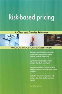 Risk-based pricing A Clear and Concise Reference