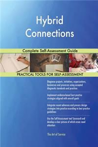 Hybrid Connections Complete Self-Assessment Guide