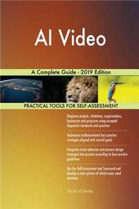 AI Video A Complete Guide - 2019 Edition