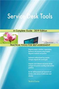 Service Desk Tools A Complete Guide - 2019 Edition