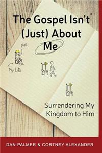 The Gospel Isn't (Just) about Me