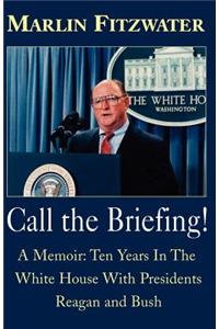 Call the Briefing!