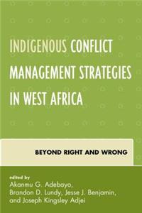 Indigenous Conflict Management Strategies in West Africa