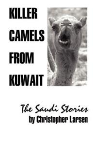 Killer Camels from Kuwait