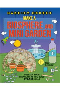 Make a Biosphere and Mini Garden