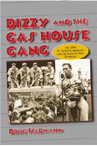Dizzy and the Gas House Gang