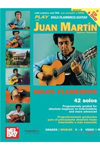 Play Solo Flamenco Guitar With Juan Martin Vol. 1