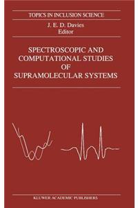 Spectroscopic and Computational Studies of Supramolecular Systems