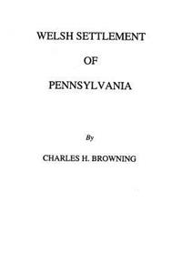 Welsh Settlement of Pennsylvania (1912)
