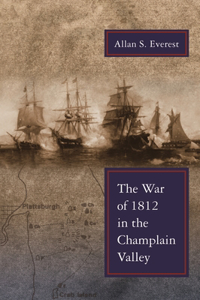 War of 1812 in the Champlain Valley