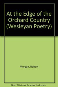 At the Edge of the Orchard Country