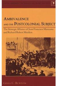 Ambivalence and the Postcolonial Subject