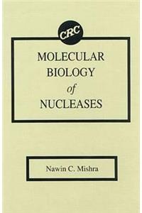 Molecular Biology of Nucleases