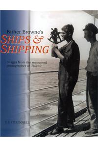 Father Browne's Ships & Shipping