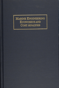 Marine Engineering Economics and Cost Analysis