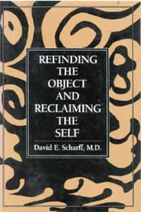 Refinding the Object and Reclaiming the Self