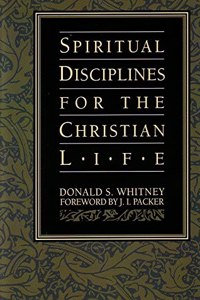 Spiritual Disciplines for the Christian Life