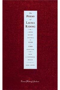 Poems of Laura Riding: A Newly Revised Edition of the 1938/1908 Collection