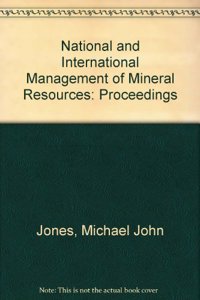 National and International Management of Mineral Resources