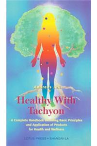 Healthy with Tachyon