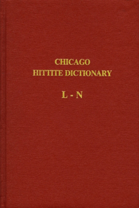 Hittite Dictionary of the Oriental Institute of the University of Chicago Volume L-N, Fascicle 4