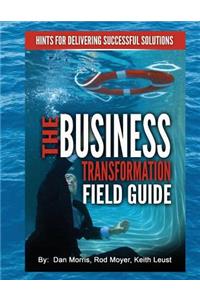 The Business Transformation Field Guide