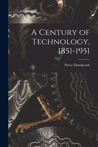 Century of Technology, 1851-1951