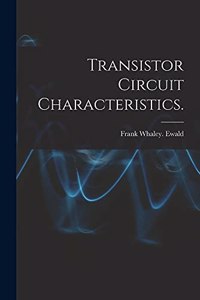 Transistor Circuit Characteristics.