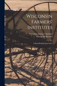 Wisconsin Farmers' Institutes