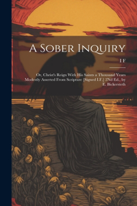 A Sober Inquiry