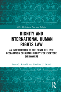 Dignity and International Human Rights Law