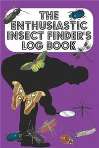 The Enthusiastic Insect Finder's Log Book
