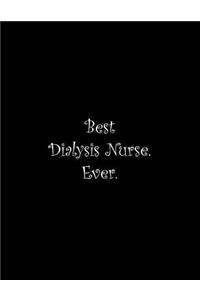 Best Dialysis Nurse. Ever