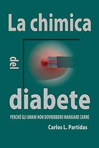 La Chimica del Diabete: Perché Gli Umani Non Dovrebbero Mangiare Carne