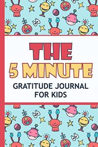 The 5 Minute Gratitude Journal For Kids