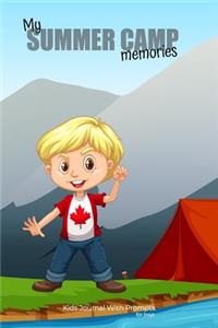 My SUMMER CAMP memories Kids Journal With Prompts for boys