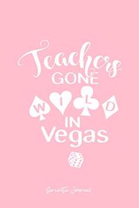 Sarcastic Journal: Dot Grid Journal - Teachers Gone Wild In Vegas Dice Cool Gambling Partying Gift - Pink Dotted Diary, Planner, Gratitude, Writing, Travel, Goal, Bull