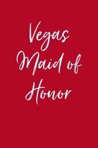 Vegas Maid of Honor