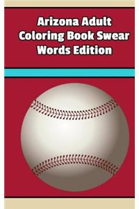 Arizona Adult Coloring Book Swear Words Edition