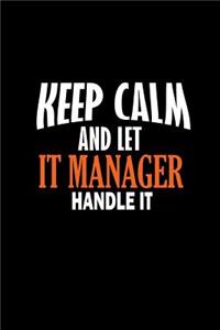Keep calm and let IT manager handle it