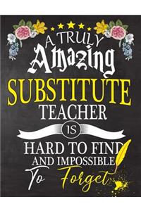 A Truly Amazing Substitute Teacher Is Hard To Find And impossible To Forget