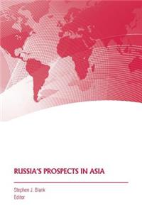 Russia's Prospects in Asia